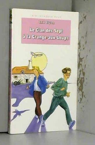 Le Clan des sept à la grange aux loups