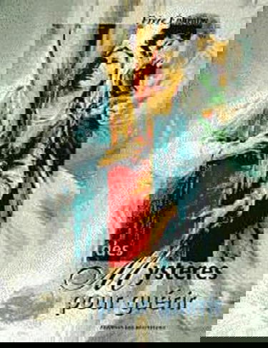 Des mystères pour guérir