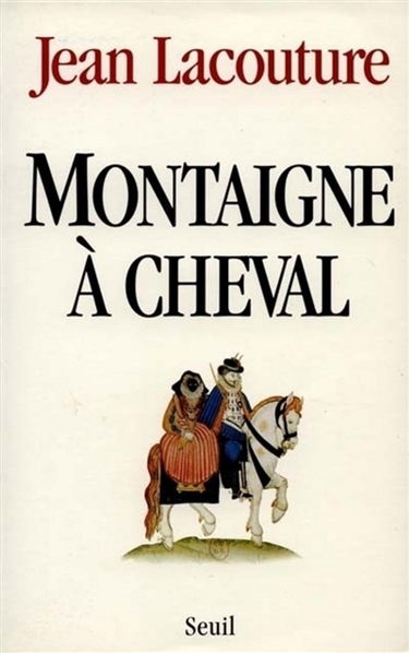 Montaigne à cheval