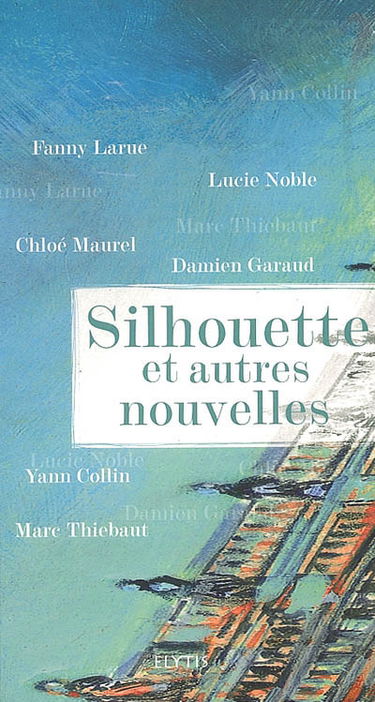Silhouette : et autres nouvelles