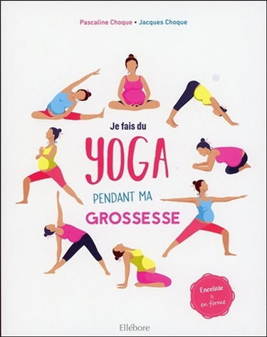 Je fais du yoga pendant ma grossesse : enceinte & en forme