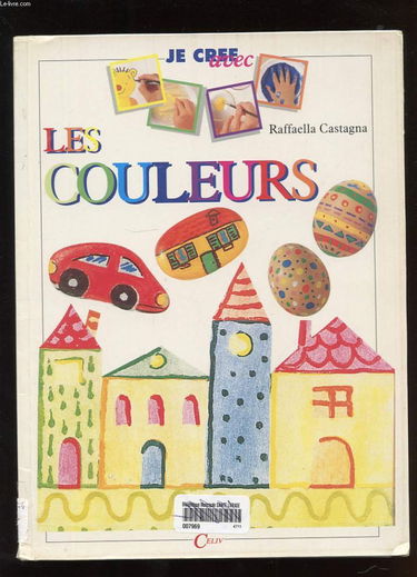 Les couleurs (Je crée avec...)