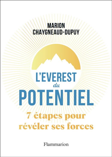 L'Everest du potentiel : 7 étapes pour révéler ses forces