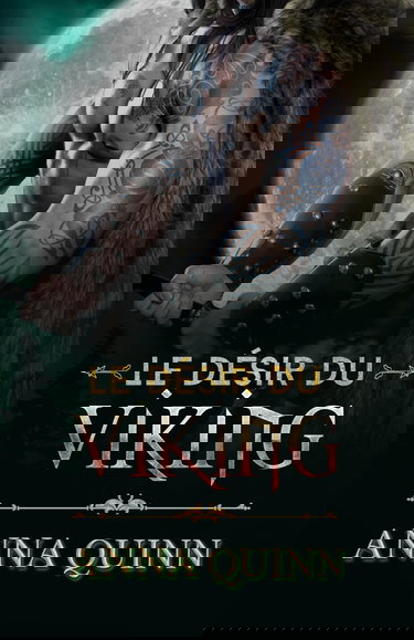 Le Désir du Viking: Romance historique (Désirée, capturée, réclamée. t. 2)