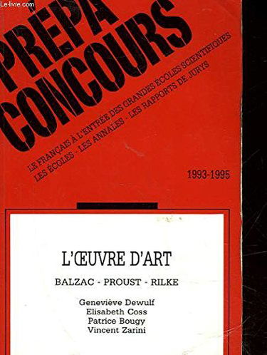 L'Oeuvre d'art : Balzac, Proust, Rilke