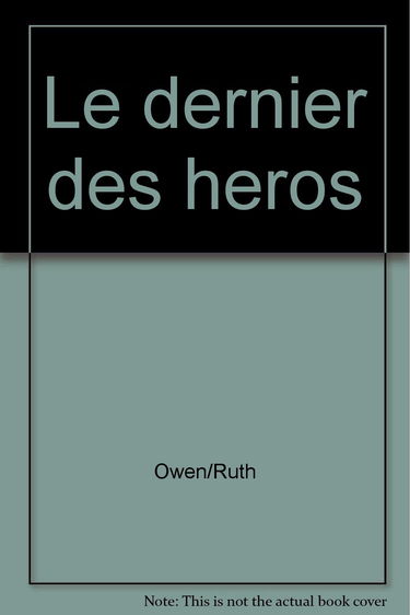 Le dernier des heros