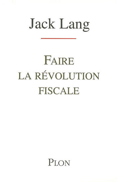 Faire la révolution fiscale
