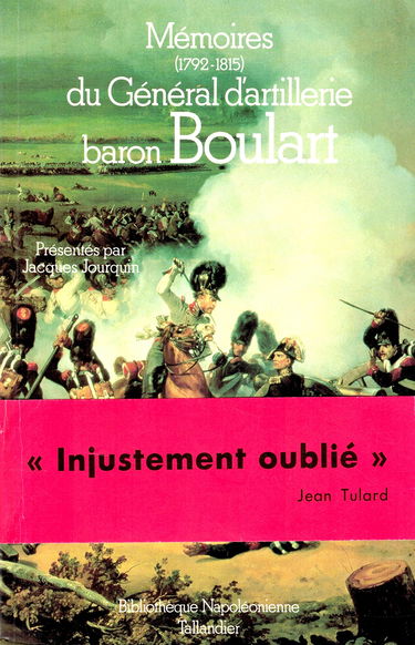 Mémoires du général d'artillerie baron Boulart : 1792-1815