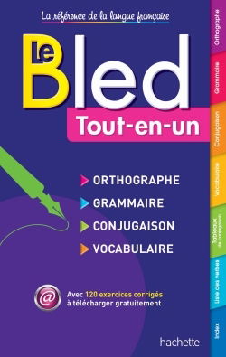 Bled tout-en-un : orthographe, grammaire, conjugaison, vocabulaire