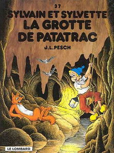 Sylvain et Sylvette. Vol. 37. La grotte de Patatrac