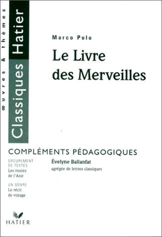 Le Livre Des Merveilles. Complements Pedagogiques