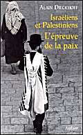 Israéliens et Palestiniens : l'épreuve de la paix