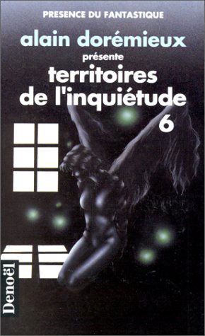 Territoires de l'inquiétude. Vol. 6. 16 récits de terreur