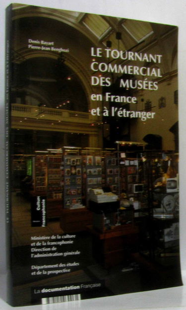 Le Tournant commercial des musées en France et à l'étranger