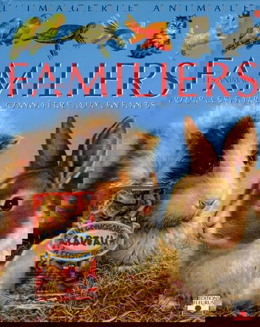 Les animaux familiers: Pour les faire connaître aux enfants