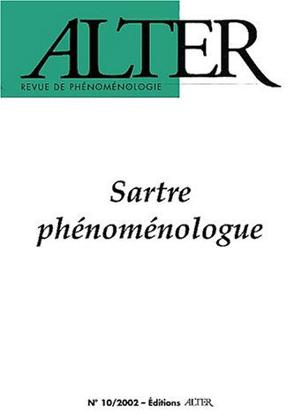 Alter N° 10 2002 : Sartre phénoménologue