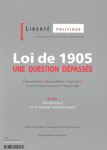 Liberté politique, n° 31. La loi de 1905 : une question dépassée