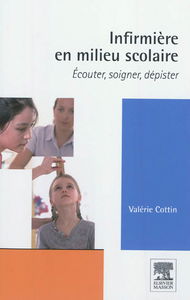 Infirmière en milieu scolaire : écouter, soigner, dépister