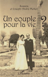 Un couple pour la vie ? : récit