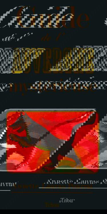 Guide de l'Auvergne mystérieuse