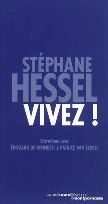 Vivez ! : entretiens avec Edouard de Hennezel et Patrice van Eersel