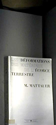 Les Déformations des matériaux de l'écorce terrestre