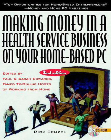 Couverture de Making Money in a Health Service Business on Your Home-Based PC