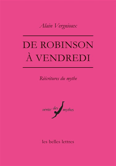 De Robinson à Vendredi : réécritures du mythe