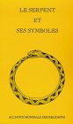 Le serpent et ses symboles : neuvième colloque tenu à Paris les 14 et 15 décembre 1974