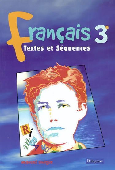 Français 3e : manuel unique