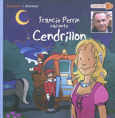 Couverture de Francis Perrin raconte Cendrillon