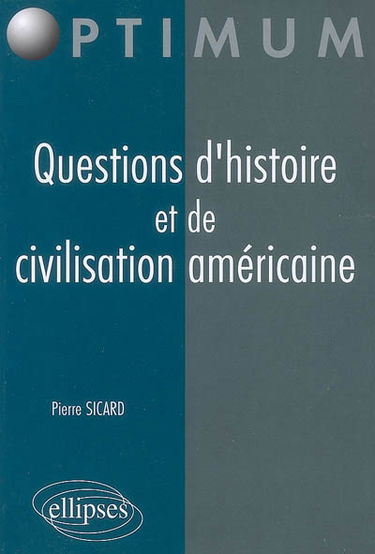 Questions d'histoire et de civilisation américaine