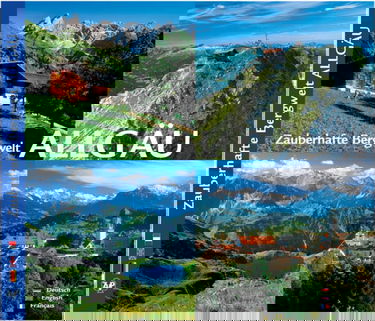 ALLGÄU - Zauberhafte Bergwelt Allgäu - Texte in D/E/F
