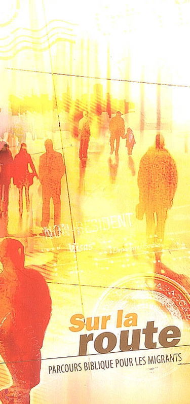 Sur la route : parcours biblique pour les migrants