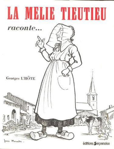 La Mélie Tieûtieû raconte