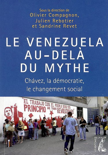 Le Venezuela au-delà du mythe : Chavez, la démocratie, le changement social