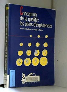 Conception de la qualité : les plans d'expérience