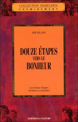 Douze étapes vers le bonheur