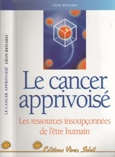 Le cancer apprivoisé : les ressources insoupçonnées de l'être humain