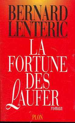 La fortune des Laufer