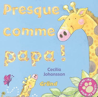 Presque comme papa !