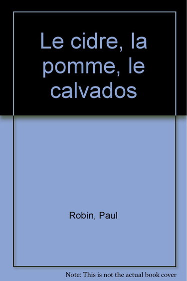 Le Cidre, la pomme, le calvados