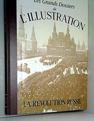 La Révolution russe: histoire d'un siècle 1843-1944