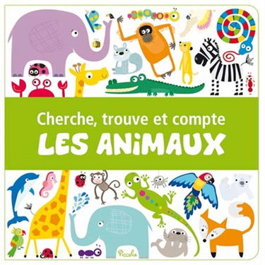 Les animaux : cherche, trouve et compte