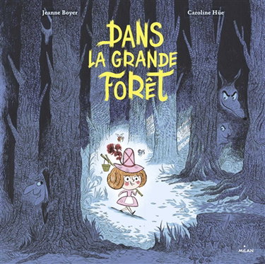 Couverture de Dans la grande forêt par Jeanne Boyer