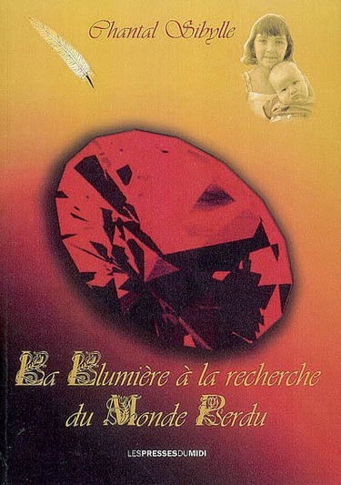 La lumière à la recherche du monde perdu