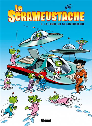 Le Scrameustache. Vol. 06. La fugue du Scrameustache