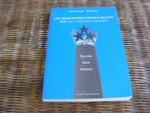 Les rencontres franco-baltes : 800 ans d'histoires partagées