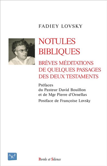 Notules bibliques : brèves méditations de quelques passages des deux testaments