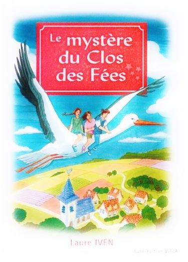 Le mystère du Clos des fées